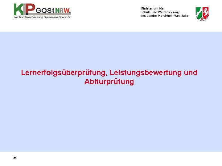 Lernerfolgsüberprüfung, Leistungsbewertung und Abiturprüfung 39 