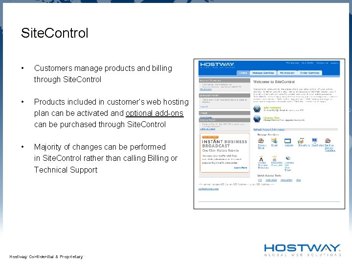 Site. Control • Customers manage products and billing through Site. Control • Products included