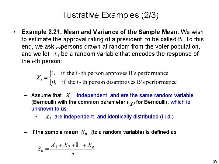 Illustrative Examples (2/3) • Example 2. 21. Mean and Variance of the Sample Mean.