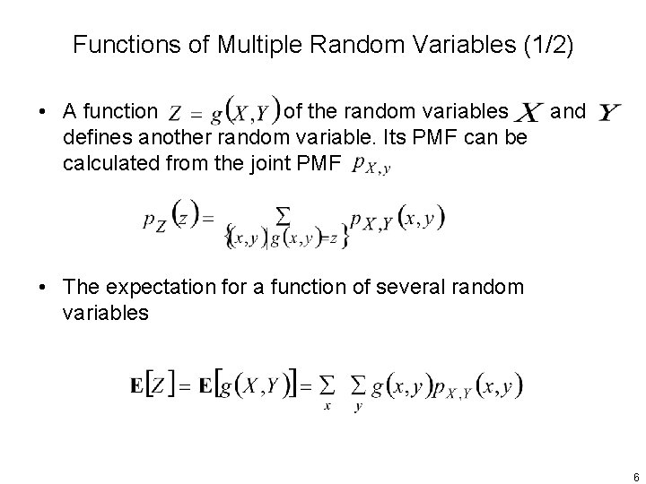 Functions of Multiple Random Variables (1/2) • A function of the random variables defines