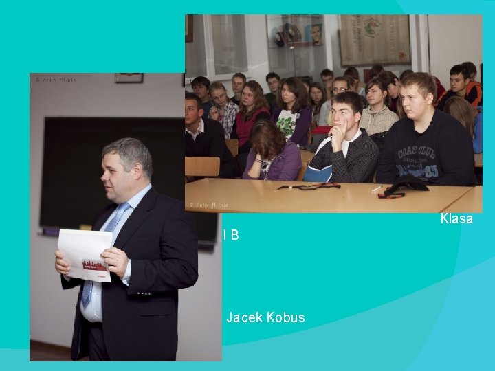  Klasa I B Jacek Kobus 