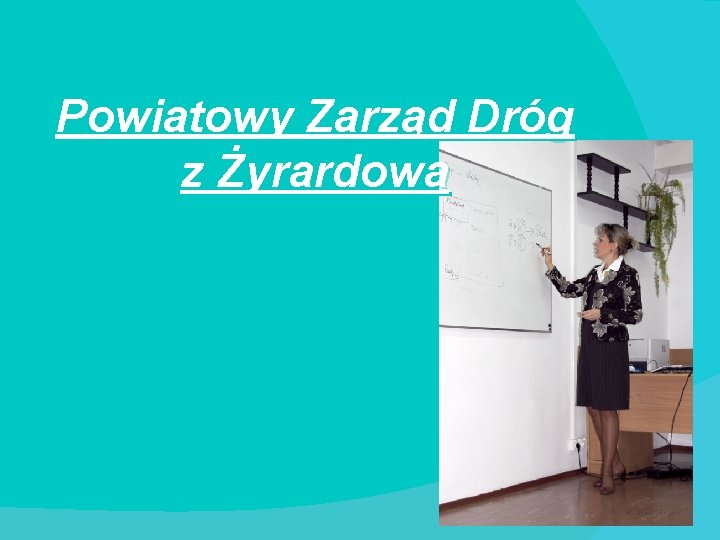 Powiatowy Zarząd Dróg z Żyrardowa 
