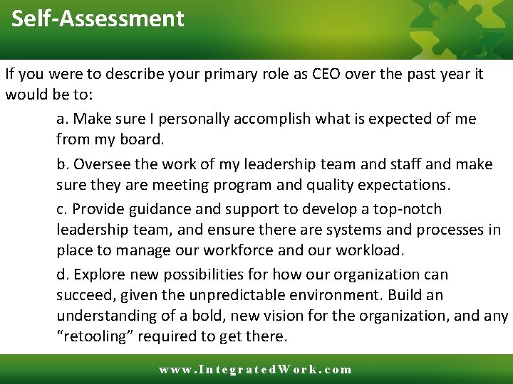 Self-Assessment If you were to describe your primary role as CEO over the past