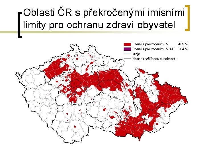 Oblasti ČR s překročenými imisními limity pro ochranu zdraví obyvatel 