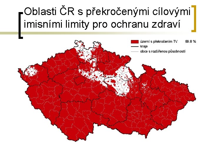 Oblasti ČR s překročenými cílovými imisními limity pro ochranu zdraví 