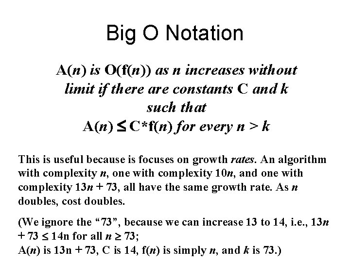 Big O Notation A(n) is O(f(n)) as n increases without limit if there are