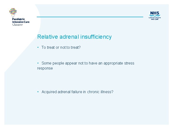 Relative adrenal insufficiency • To treat or not to treat? • Some people appear