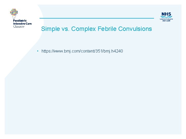 Simple vs. Complex Febrile Convulsions • https: //www. bmj. com/content/351/bmj. h 4240 