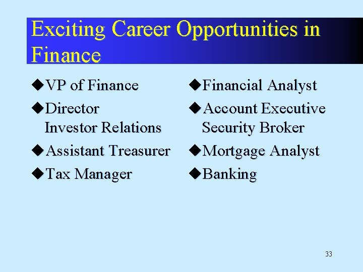 Exciting Career Opportunities in Finance u. VP of Finance u. Financial Analyst u. Director