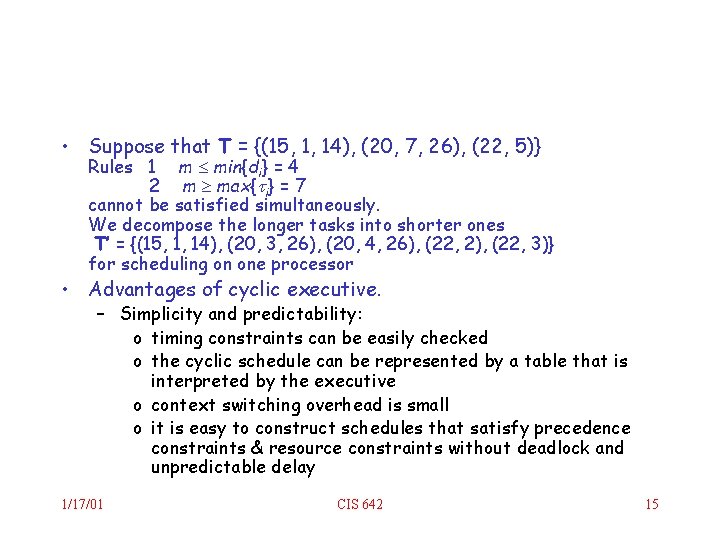  • Suppose that T = {(15, 1, 14), (20, 7, 26), (22, 5)}