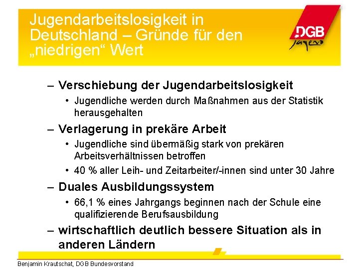 Jugendarbeitslosigkeit in Deutschland – Gründe für den „niedrigen“ Wert – Verschiebung der Jugendarbeitslosigkeit •