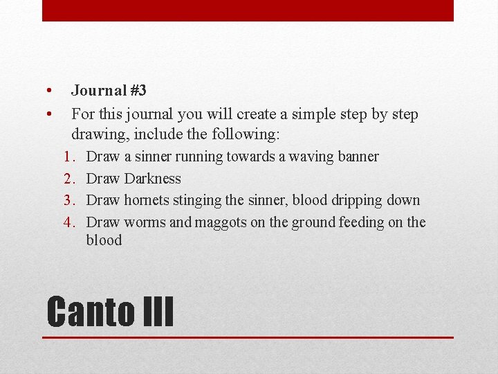  • • Journal #3 For this journal you will create a simple step