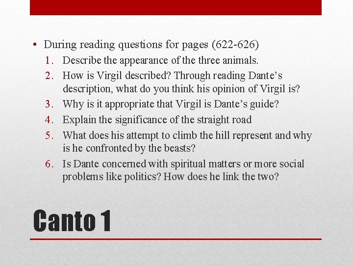  • During reading questions for pages (622 -626) 1. Describe the appearance of