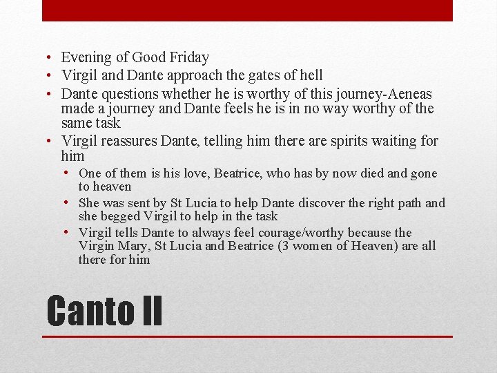  • Evening of Good Friday • Virgil and Dante approach the gates of