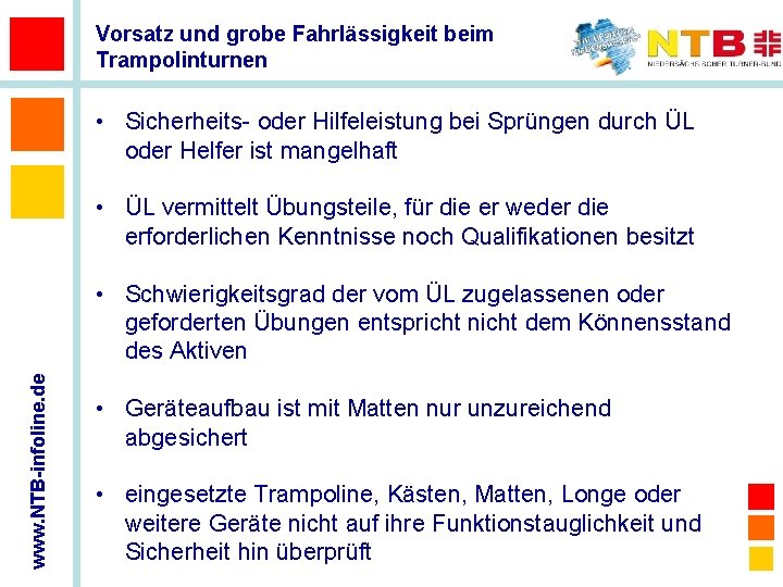 Vorsatz und grobe Fahrlässigkeit beim Trampolinturnen • Sicherheits- oder Hilfeleistung bei Sprüngen durch ÜL