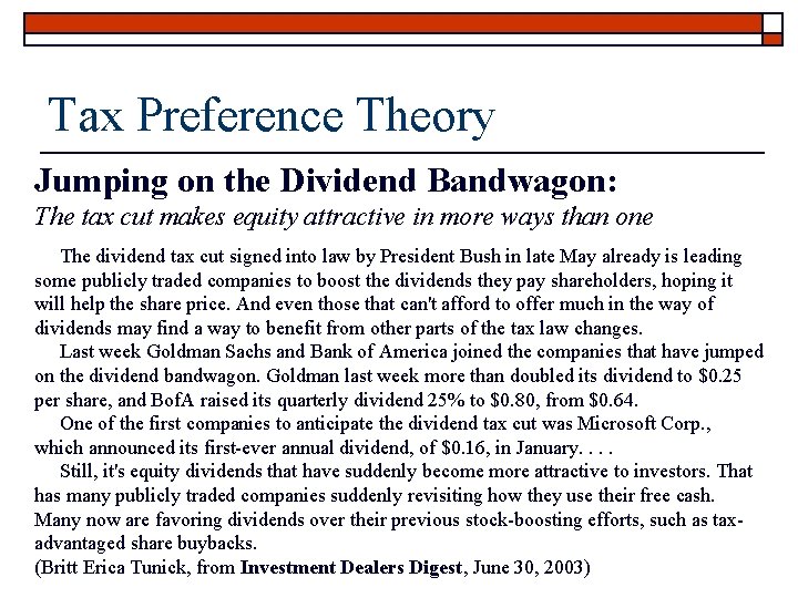 Tax Preference Theory Jumping on the Dividend Bandwagon: The tax cut makes equity attractive