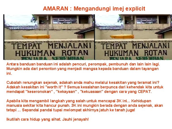 AMARAN : Mengandungi imej explicit Antara banduan ini adalah pencuri, perompak, pembunuh dan lain