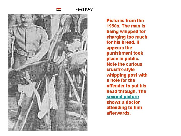  • EGYPT Pictures from the 1950 s. The man is being whipped for