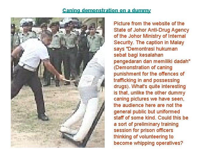 Caning demonstration on a dummy Picture from the website of the State of Johor
