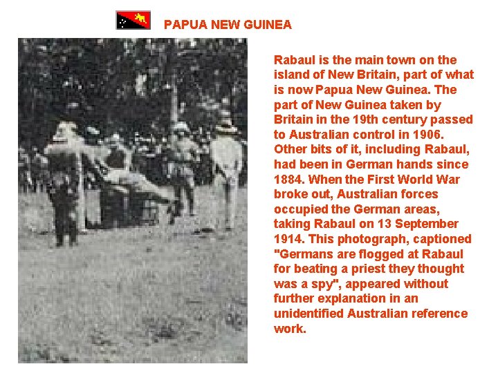 PAPUA NEW GUINEA Rabaul is the main town on the island of New Britain,