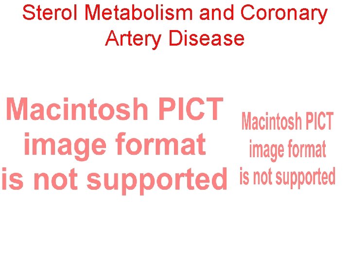 Sterol Metabolism and Coronary Artery Disease 