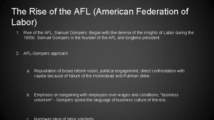 The Rise of the AFL (American Federation of Labor) 1. Rise of the AFL,