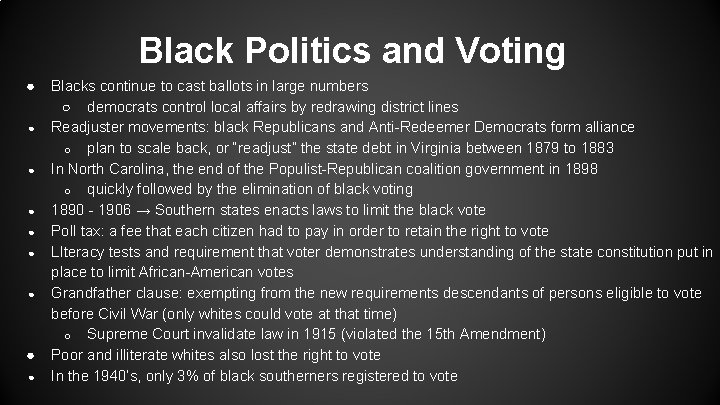 Black Politics and Voting ● ● ● ● ● Blacks continue to cast ballots