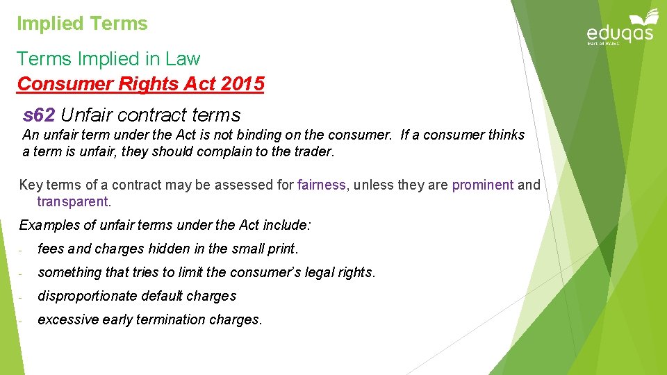 Implied Terms Implied in Law Consumer Rights Act 2015 s 62 Unfair contract terms