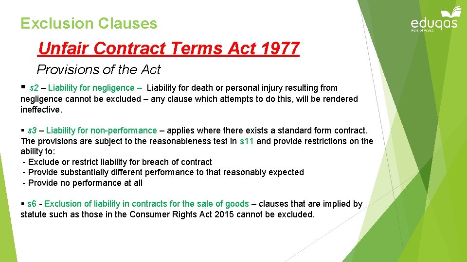 Exclusion Clauses Unfair Contract Terms Act 1977 Provisions of the Act § s 2