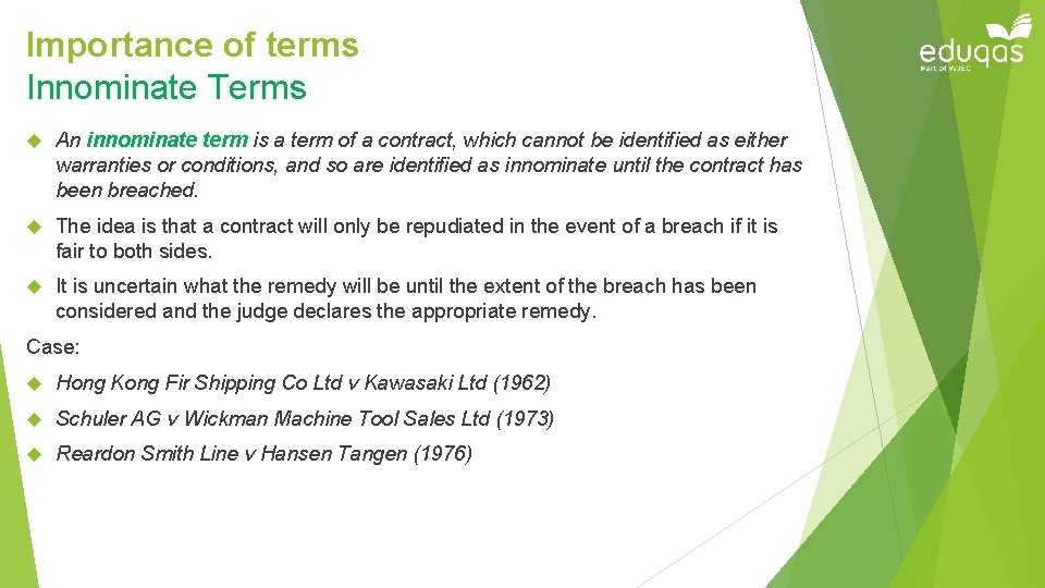 Importance of terms Innominate Terms An innominate term is a term of a contract,