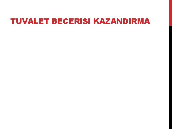 TUVALET BECERISI KAZANDIRMA 