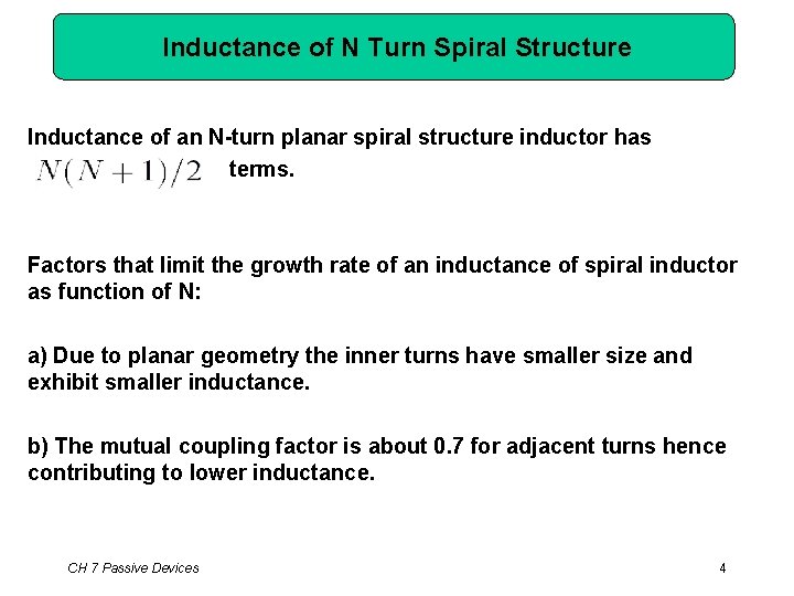 Inductance of N Turn Spiral Structure Inductance of an N-turn planar spiral structure inductor