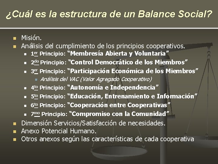 ¿Cuál es la estructura de un Balance Social? n n Misión. Análisis del cumplimiento ¿Cuál es la estructura de un Balance Social? n n Misión. Análisis del cumplimiento