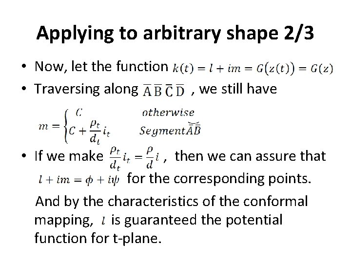 Applying to arbitrary shape 2/3 • Now, let the function • Traversing along •