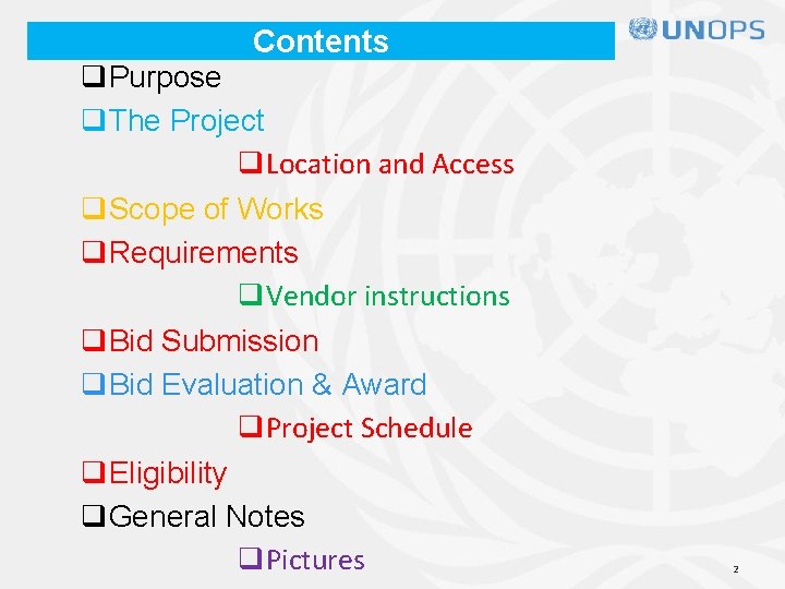 Contents q. Purpose q. The Project q. Location and Access q. Scope of Works