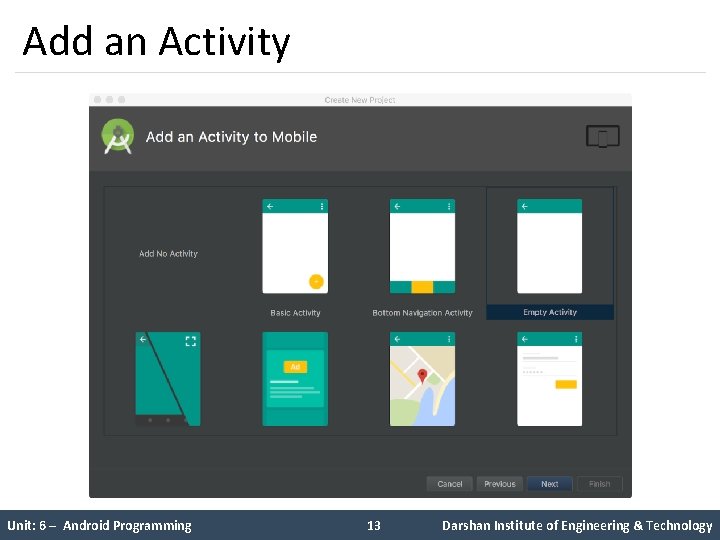 Add an Activity Unit: 6 – Android Programming 13 Darshan Institute of Engineering & Add an Activity Unit: 6 – Android Programming 13 Darshan Institute of Engineering &