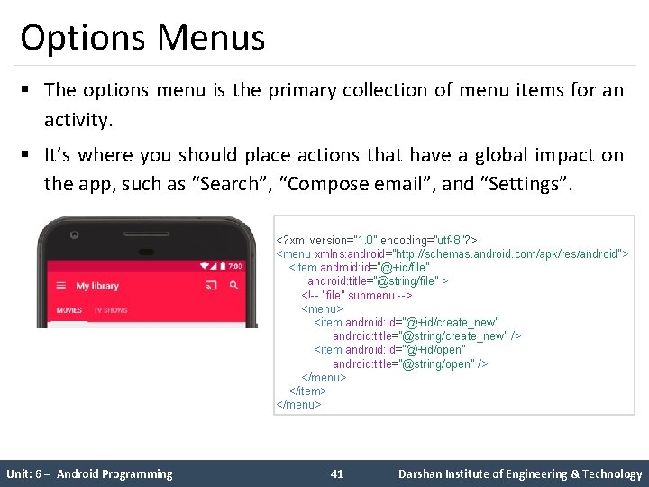 Options Menus § The options menu is the primary collection of menu items for Options Menus § The options menu is the primary collection of menu items for