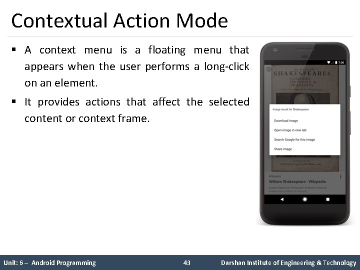 Contextual Action Mode § A context menu is a floating menu that appears when Contextual Action Mode § A context menu is a floating menu that appears when
