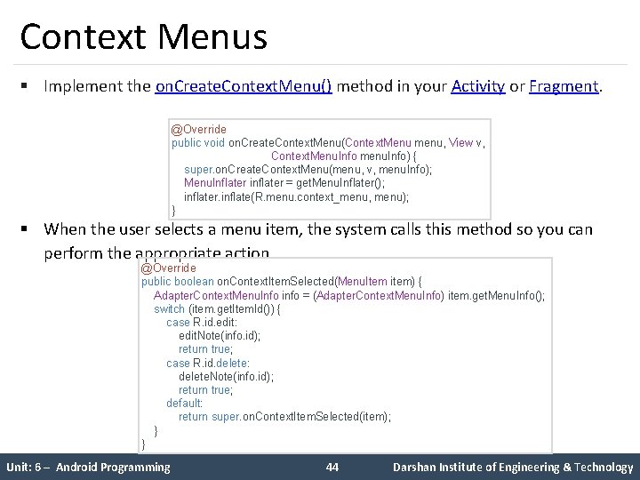 Context Menus § Implement the on. Create. Context. Menu() method in your Activity or Context Menus § Implement the on. Create. Context. Menu() method in your Activity or