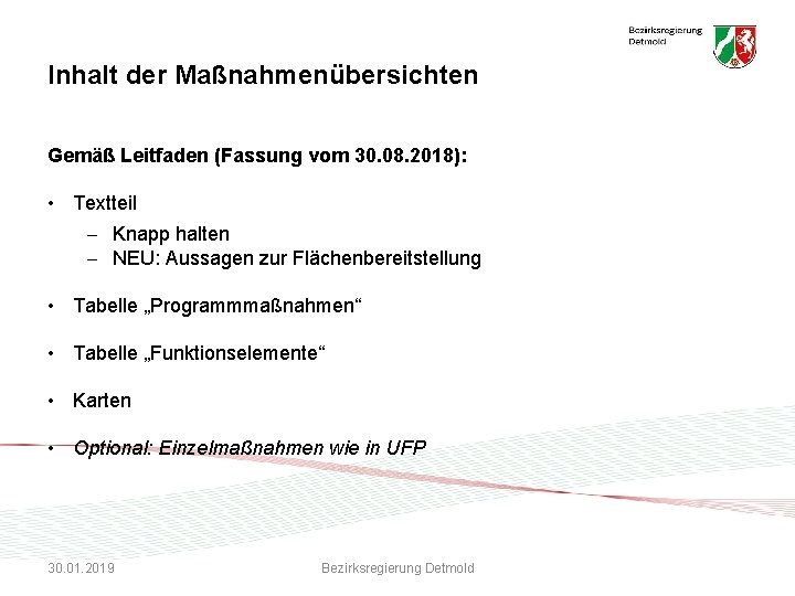 Inhalt der Maßnahmenübersichten Gemäß Leitfaden (Fassung vom 30. 08. 2018): • Textteil - Knapp