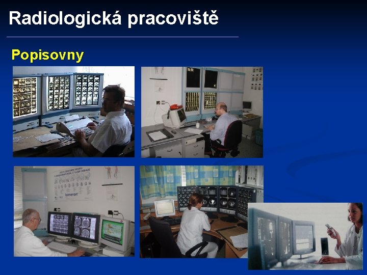 Radiologická pracoviště Popisovny 