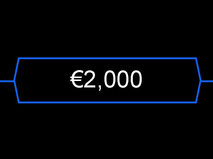 € 2, 000 