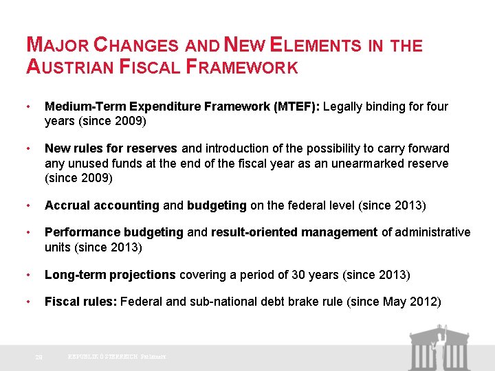 MAJOR CHANGES AND NEW ELEMENTS IN THE AUSTRIAN FISCAL FRAMEWORK • Medium-Term Expenditure Framework