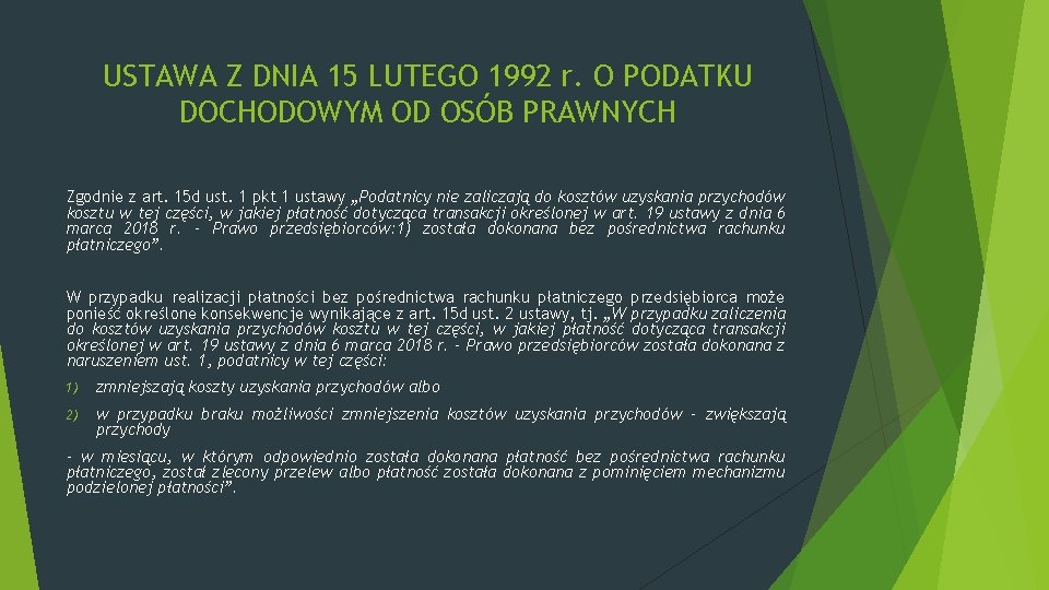 USTAWA Z DNIA 15 LUTEGO 1992 r. O PODATKU DOCHODOWYM OD OSÓB PRAWNYCH Zgodnie