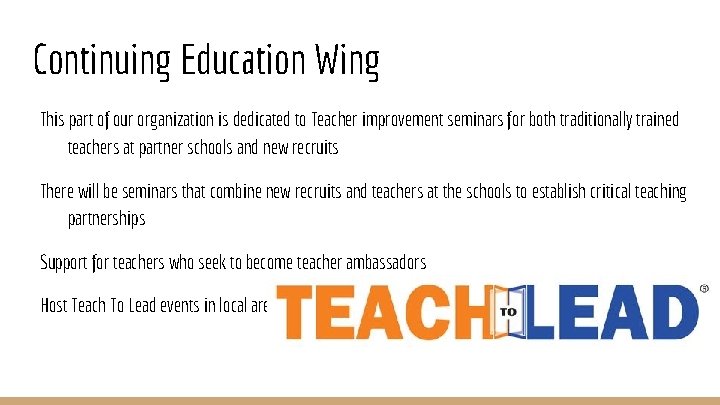 Continuing Education Wing This part of our organization is dedicated to Teacher improvement seminars