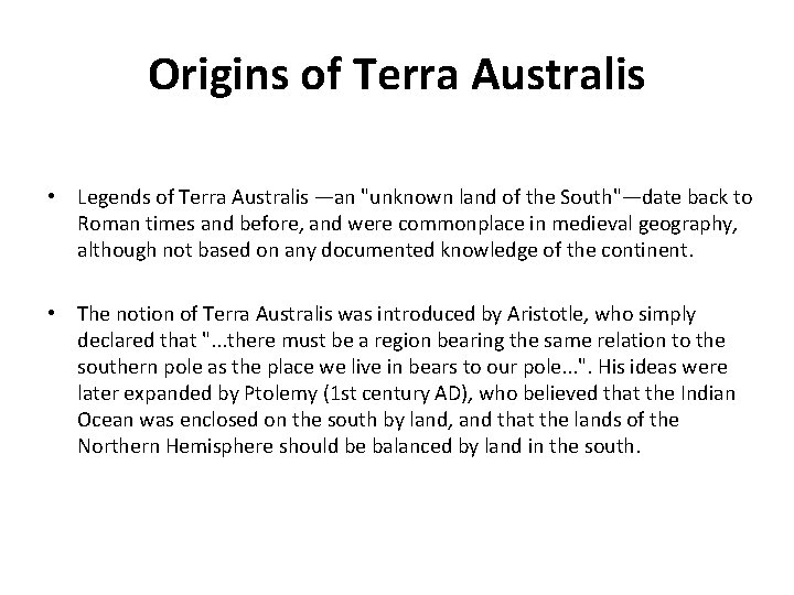 Origins of Terra Australis • Legends of Terra Australis —an "unknown land of the