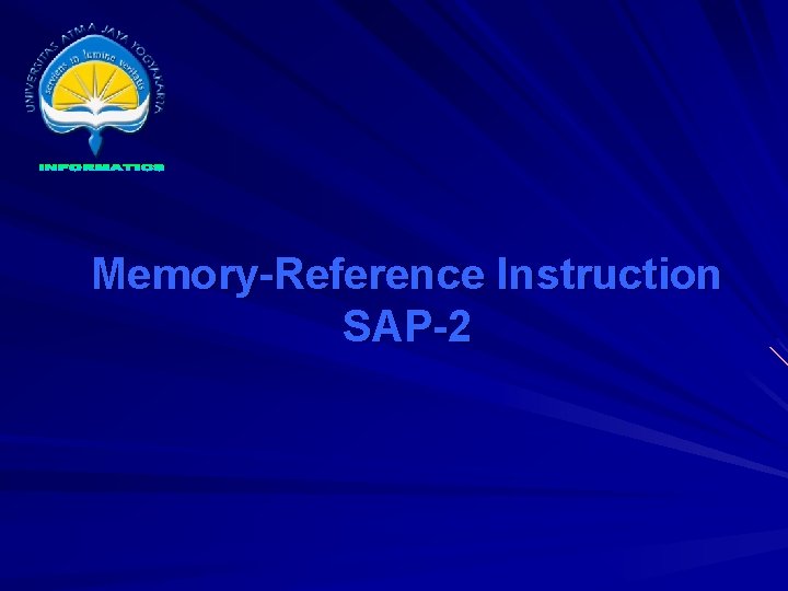 Memory-Reference Instruction SAP-2 