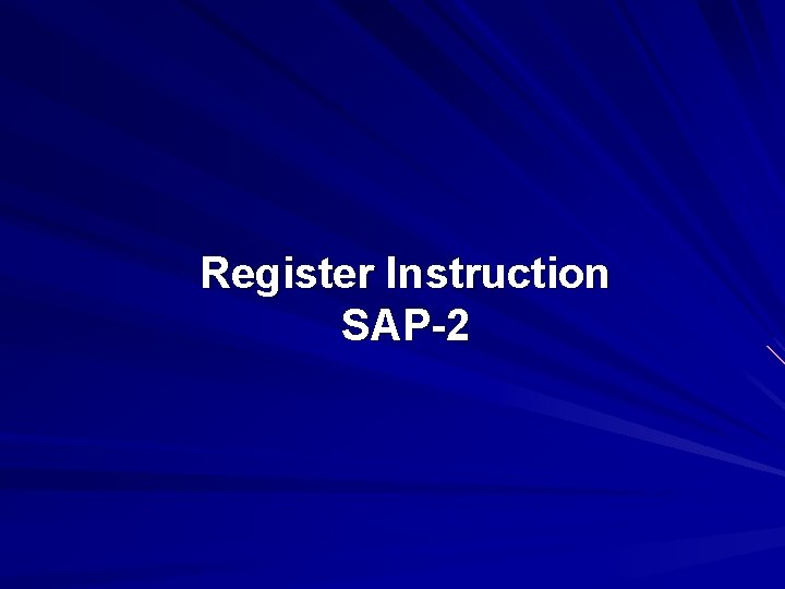 Register Instruction SAP-2 