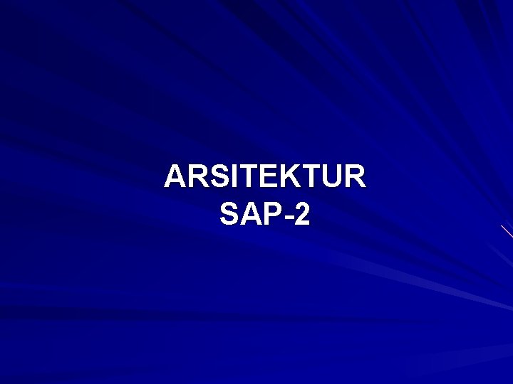 ARSITEKTUR SAP-2 