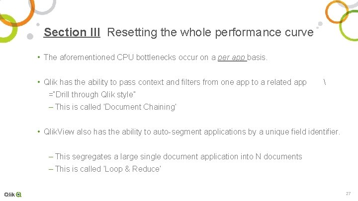 Section III Resetting the whole performance curve • The aforementioned CPU bottlenecks occur on